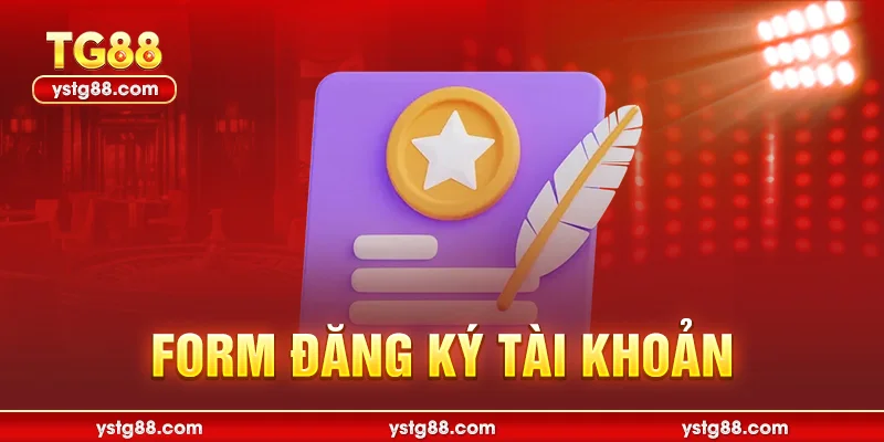 Đăng Ký TG88: Hướng Dẫn Chi Tiết Nhận Ngay Ưu Đãi Khủng 2 Form đăng ký tài khoản