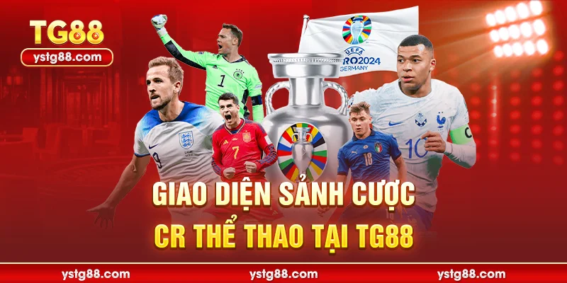 CR Thể Thao - Sảnh Cược Đẳng Cấp Hàng Đầu Tại Nhà Cái TG88 1 Giao diện sảnh cược CR Thể Thao tại TG88